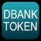 DBANK TOKEN is an APP to make Online Banking more secure