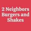 Two Neighbors Burgers N Shakes
