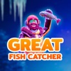 Great Fish Catcher