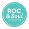 Exciting times at ROC & Soul Fitness