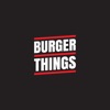 Burger Things