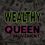The Wealthy Queen Movement