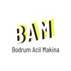 BAM - Bodrum Acil Makina