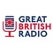 Great British Radio is the best of everything that we have come to know and love about radio in the UK