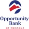 With the Opportunity Bank of Montana app, you can check your available balances, view transaction history, transfer funds between accounts, deposit checks, pay your bills, contact your local branch and find ATM and branches in your area