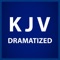 Get your dramatized KJV audio Bible or offline Bible Dramatized and enjoy the fullness of the Holy Bible
