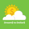 Dreams To Dollars