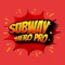 Be hero in Subway Hero Pro