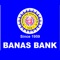 Banas Bank is introducing the New Mobile Banking Application