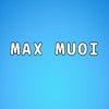 MAX MUOI