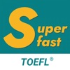 TOEFL Superfast