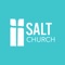 Welcome to the official SALT Church app