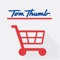 Download the Tom Thumb Delivery & Pick Up App and get FREE Delivery on your 1st online order at Tom Thumb