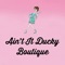 Welcome to the Ain’t It Ducky Boutique App