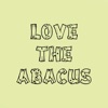 LOVE THE ABACUS