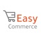 Easy Commerce is an e-commerce platform for small/medium/large scale business that intends to enter the online business world