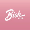 Bish Club