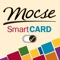 Mocse SmartCARD helps protect your debit and credit cards by sending transaction alerts and giving you the ability to define when, where and how your cards are used