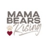 Mama Bears Rising