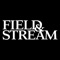 Field & Stream is the world’s largest hunting and fishing magazine, delivering extensive how-to, compelling stories, and great photography