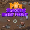 Shooting Enemy MixFaster