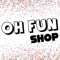 Welcome to the Oh Fun Shop App