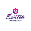 Switch Workout