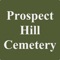 Use this app to search the records of those interred or entombed at Prospect Hill Cemetery