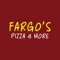 Fargos Pizza and More