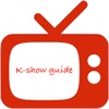 K-Show Guide