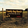Family Dog Ranch