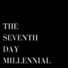 The Seventh Day Millennial