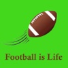 Football is life