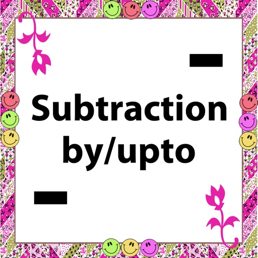 Subtraction by/upto Subtraction by/upto