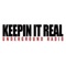 Keepin It Real Underground Radio blazing the very best in Hip Hop, R&B, Underground and Independent music