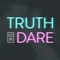 Take things to the next level with Truth or Dare