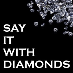 Say It With Diamonds
