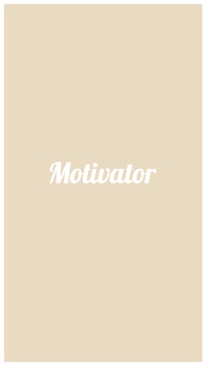 Motivator - Keeping you motivated