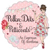 Polka Dots and Petticoats