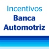 Incentivos Banca Automotriz