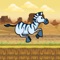 Your are Zebra and trying to escape from savanna dangers