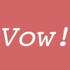 Vow!
