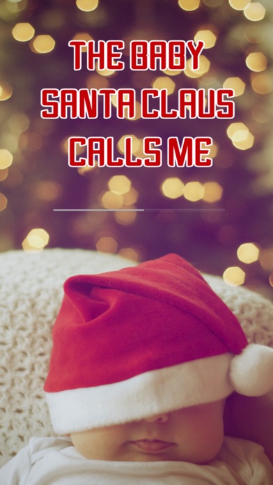 The Baby Santa Claus Calls Me screenshot 4