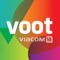 Voot is a mobile-first video on demand platform, part of Viacom18 Digital Ventures, the digital arm of Viacom18 - one of the country’s largest growing media networks offering on demand TV