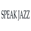 Speak Jazz