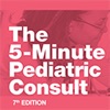 5-Minute Pediatric Consult, 7E