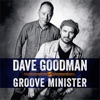 Dave Goodman & Groove Minister