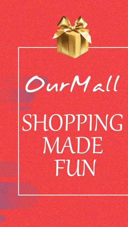 OurMall - Shopping Made Fun