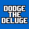 Dodge the Deluge