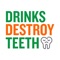 Learn how drinks affect teeth